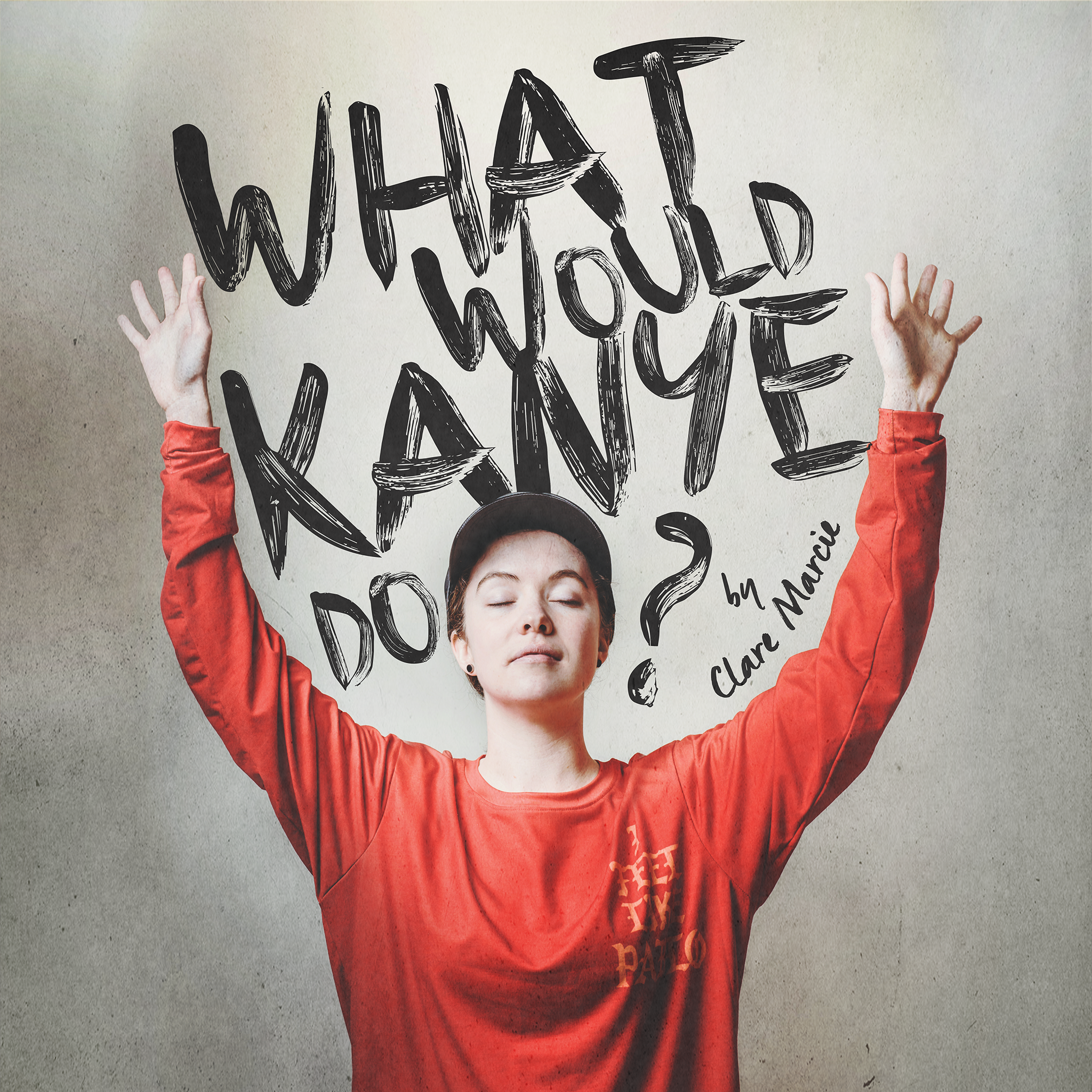 What Would Kanye Do? What Would Kanye Do? poster